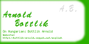 arnold bottlik business card